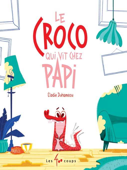 Title details for Le croco qui vit chez Papi by Élodie Duhameau - Available